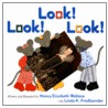 Look! Look! Look! door Nancy Elizabeth Wallace