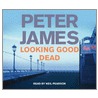 Looking Good Dead door Peter James