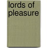 Lords Of Pleasure door Ann Jacobs
