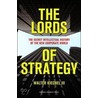 Lords of Strategy by Walter Kiechel