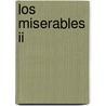 Los Miserables Ii by Hugo Victor