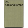 Los Nacionalismos door Montserrat Guibernau