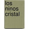 Los Ninos Cristal door Maribel Romero Curtis