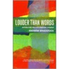 Louder Than Words door Andrew Bradstock