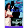 Love And Politics door Isis Nefertari Nubian