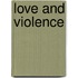 Love And Violence