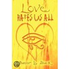 Love Hates Us All door Danlor S. Black