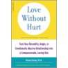 Love Without Hurt door Steven Stosny