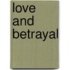 Love and Betrayal door Muriel Maddox