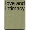 Love and Intimacy door Joseph W. Walker