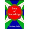 Love of Knowledge door Tarthang Tulku