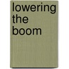 Lowering the Boom by Jay Beck