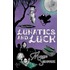 Lunatics And Luck