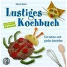 Lustiges Kochbuch door Alena Bonn