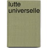 Lutte Universelle by F�Lix Alexandre Le Dantec