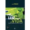 Luz Sobre la Vida by John J. Evans