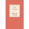 Wegen naar verlichting by Hixon
