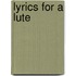 Lyrics For A Lute