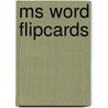 Ms Word Flipcards door Onbekend