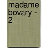 Madame Bovary - 2 door Gustave Flausbert