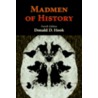 Madmen of History door Donald D. Hook