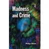 Madness And Crime door Philip Bean