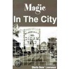 Magic In The City door Sheila Dene' Lawrence