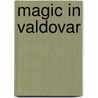 Magic In Valdovar by Neil Johnson