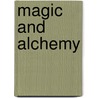 Magic and Alchemy door Robert Michael Place