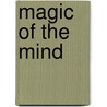 Magic of the Mind door Paul Zenon