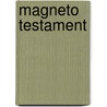 Magneto Testament by Greg Pak