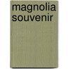 Magnolia Souvenir door H.C. Spaulding