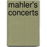Mahler's Concerts door Knud Martner