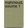 Mahmoud, Volume 1 door Anonymous Anonymous