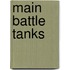 Main Battle Tanks