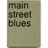 Main Street Blues