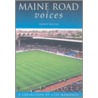 Maine Road Voices door Andrew Waldon