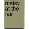 Maisy at the Fair door Lucy Cousins