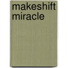 Makeshift Miracle door Jim Zubkavich