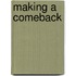 Making A Comeback
