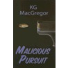 Malicious Pursuit door K.G. MacGregor