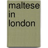 Maltese In London door Geoff Dench