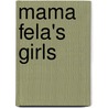 Mama Fela's Girls door Ana Baca