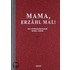 Mama, erzähl mal