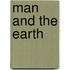 Man And The Earth