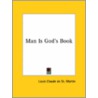 Man Is God's Book door Louis Claude St Martin