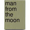 Man from the Moon by Unknown