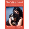 Man's Best Friend door Mark James Chappell