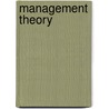 Management Theory door Nanette Monin