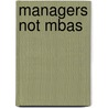 Managers Not Mbas door Henry Mintzberg